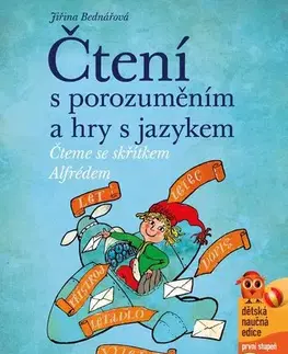 Učebnice - ostatné Čtení s porozuměním a hry s jazykem - Jiřina Bednářová