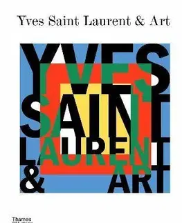 Dizajn, úžitkové umenie, móda Yves Saint Laurent and Art
