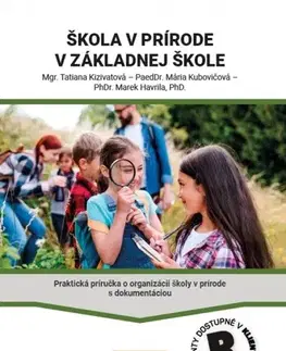 Pedagogika, vzdelávanie, vyučovanie Škola v prírode v ZŠ - Kolektív autorov
