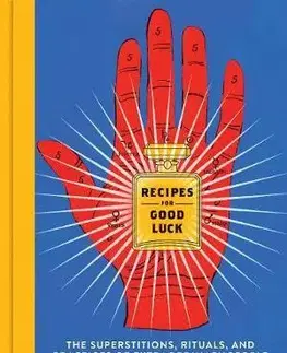 Masáže, wellnes, relaxácia Recipes for Good Luck - Ellen Weinstein