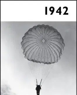 Moderné dejiny Jaké to tenkrát bylo aneb Co se stalo v roce, kdy jste se narodili 1942 - Kolektív autorov