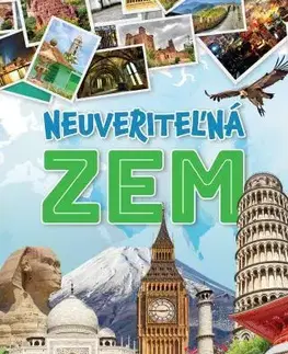 Geografia, svet Neuveriteľná Zem, 2. vydanie - Szabolcs Zima