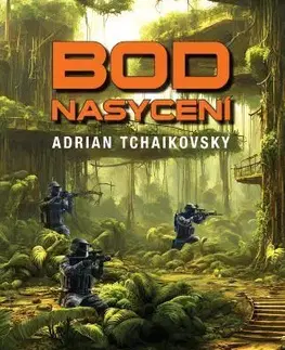 Sci-fi a fantasy Bod nasycení - Adrian Tchaikovsky