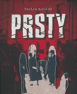 Historické romány Prsty - Štefan Košlab