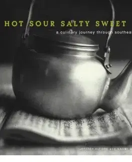 Kuchárky - ostatné Hot Sour Salty Sweet - Jeffrey Alford,Naomi Duguid