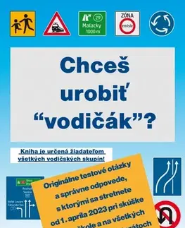 Auto, moto Chceš urobiť “vodičák”? - Kolektív autorov