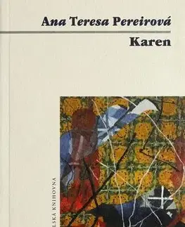 Svetová beletria Karen - Ana Teresa Pereirová