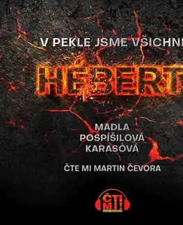 Detektívky, trilery, horory Milovať a ctiť OZ V pekle jsme všichni Hébert