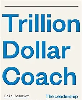 Manažment Trillion Dollar Coach - Kolektív autorov