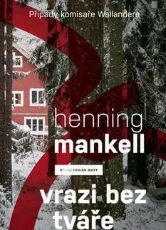 Detektívky, trilery, horory Vrazi bez tváře - Henning Mankell,Dagmar Hartlová