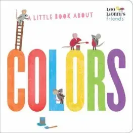 V cudzom jazyku Little Book About Colors - Leo Lionni