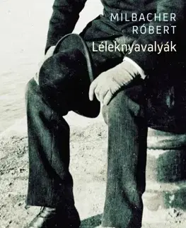 Svetová beletria Léleknyavalyák - Róbert Milbacher