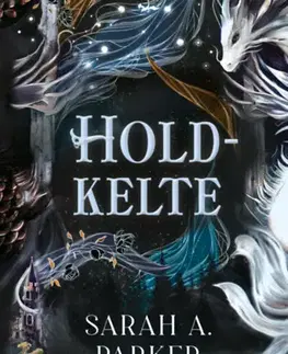 Sci-fi a fantasy Holdkelte (Különleges kiadás) - Sarah A. Parker,Lukács Kopp