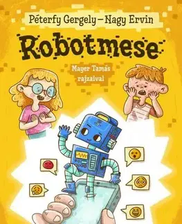 Rozprávky Robotmese - Gergely Péterfy,Ervin Nagy