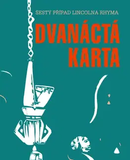 Detektívky, trilery, horory Dvanáctá karta - Jeffery Deaver