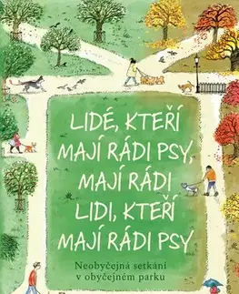 Romantická beletria Lidé, kteří mají rádi psy, mají rádi lidi, kteří mají rádi psy - Nick Durden