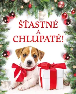 Pre deti a mládež - ostatné Šťastné a chlupaté! - Taylor Garland