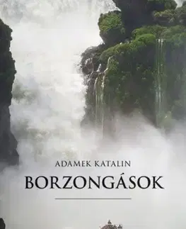 Cestopisy Borzongások - Katalin Adamek