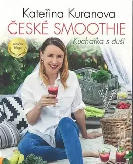 Pivo, whiskey, nápoje, kokteily České smoothie - Kuchařka s duší - Kateřina Kuranova