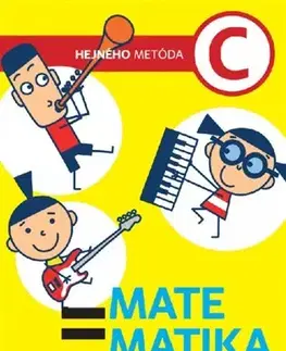 Matematika Matematika C - Učebnica. Hejného metóda pre 2. stupeň ZŠ a osemročné gymnáziá - Milan Hejný