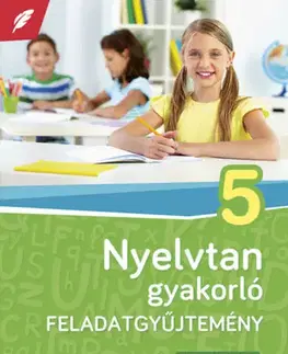 Učebnice - ostatné Nyelvtan gyakorló feladatgyűjtemény 5. osztály - Lászlóné Kosik,Józsefné Kertész