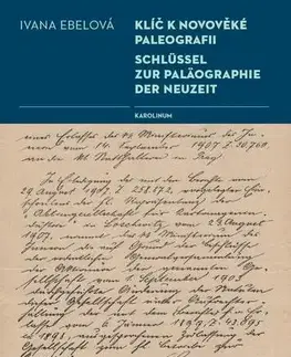 História Klíč k novověké paleografii - Ivana Ebelová