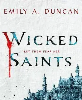 Fantasy, upíri Wicked Saints - Emily A. Duncan