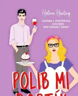 Romantická beletria Polib mi dortík - Helena Hunting