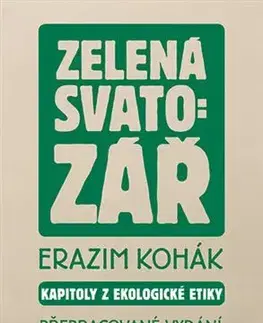 Ekológia, meteorológia, klimatológia Zelená svatozář, přepracované vydání - Erazim Kohák