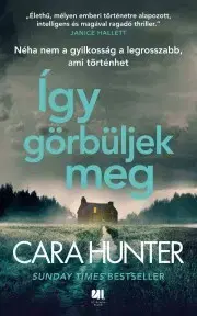Detektívky, trilery, horory Így görbüljek meg - Cara Hunter