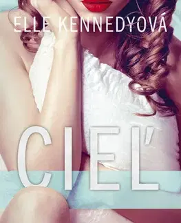 Romantická beletria Cieľ, 2. vydanie - Elle Kennedy