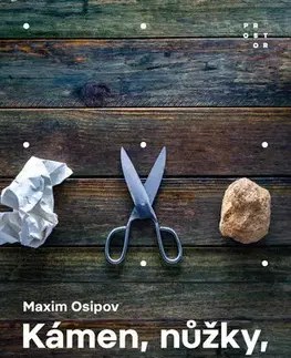 Romantická beletria Kámen, nůžky, papír a jiné povídky - Maxim Osipov