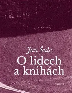 Osobnosti O lidech a knihách - Jan Šulc