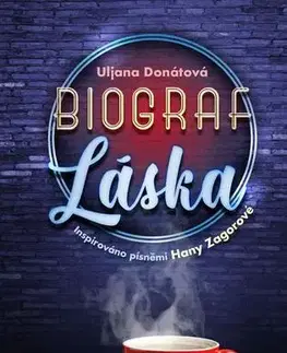 Romantická beletria Biograf láska - Uljana Donátová