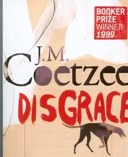 Cudzojazyčná literatúra DISGRACE - John Maxwell Coetzee,neuvedený
