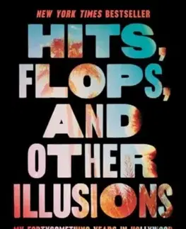 Biografie - Životopisy Hits, Flops, and Other Illusions - Ed Zwick