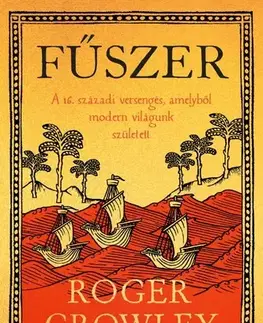 História - ostatné Fűszer - Roger Crowley