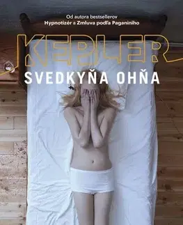 Detektívky, trilery, horory Svedkyňa ohňa - Lars Kepler