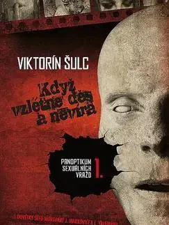 Beletria - ostatné Když vzlétne děs a nevíra - Jan Šulc