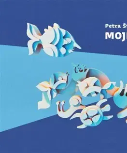 Rozprávky Moje malé more - Petra Štefanková