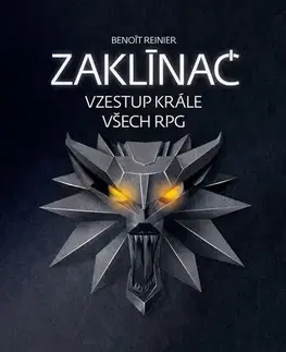 Foto, video, audio, mobil, hry Zaklínač: vzestup krále všech RPG - Benoît Reinier,Jakub Goner