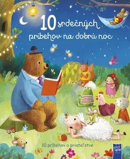 Rozprávky pre malé deti 10 srdečných príbehov na dobrú noc