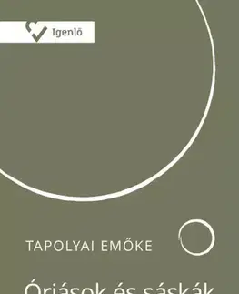 Rozvoj osobnosti Óriások és sáskák - Emőke Tapolyai