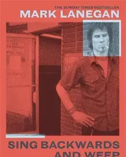 Hudba - noty, spevníky, príručky Sing Backwards and Weep - Mark Lanegan
