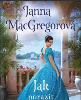 Romantická beletria Jak porazit markýze - Janna MacGregorová,Jiří Kábrt