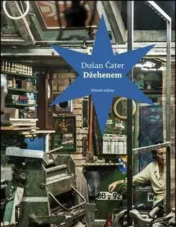 Svetová beletria Džehenem - Dušan Čater