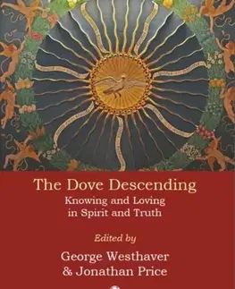 Náboženstvo The Dove Descending - George Westhaver,Jonathan Price