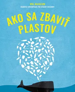 Ekológia, meteorológia, klimatológia Ako sa zbaviť plastov - Will McCallum