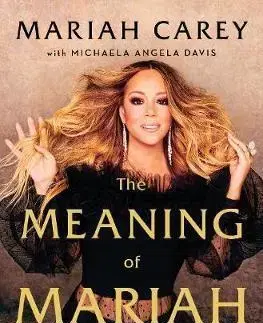 Umenie The Meaninig of Mariah Carey - Mariah Carey
