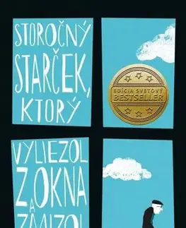 Humor a satira Storočný starček, ktorý vyliezol z okna a zmizol - Jonas Jonasson,Jana Melichárková